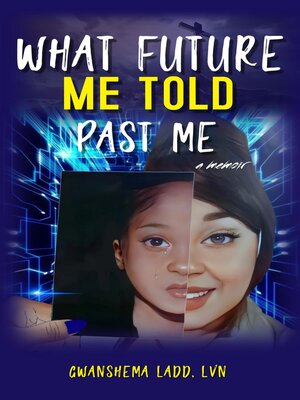 cover image of What Future Me Told Past Me